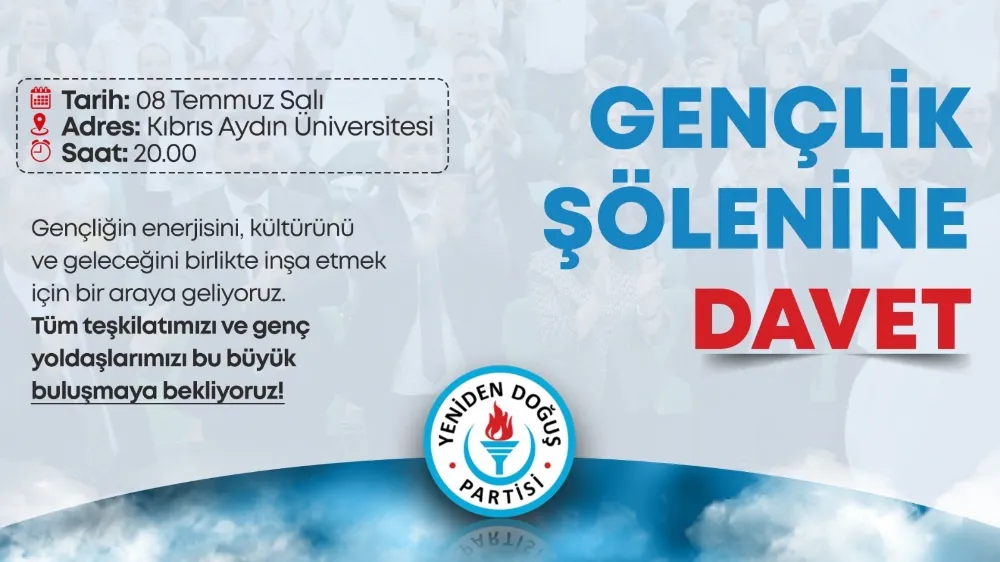  Yeniden Doğuş Partisi, salı günü Gençlik Şöleni düzenliyor