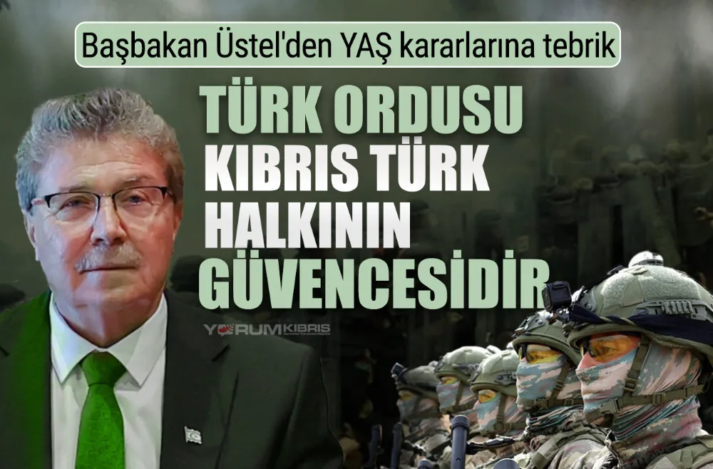 Başbakan Üstel, Yüksek Askeri Şura kararları için tebrik mesajı yayımladı